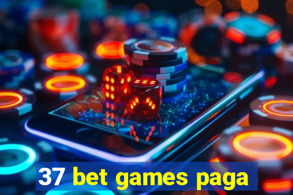 37 bet games paga